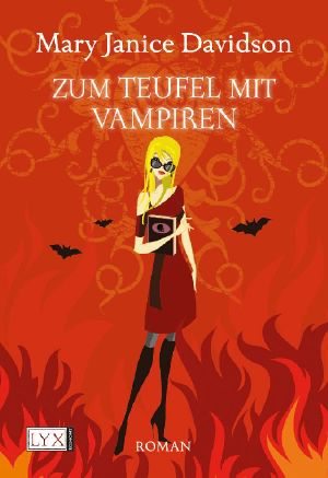 [Betsy Taylor 09] • Zum Teufel mit Vampiren